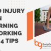 Avoid Injury When Returning to Working Out - 4 Tips (Blog Banner)